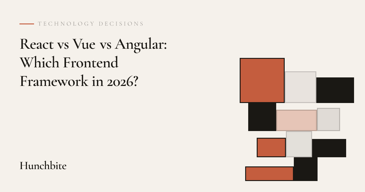 React vs Vue vs Angular: Which Frontend Framework in 2026? — Hunchbite